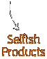 Selfish Products